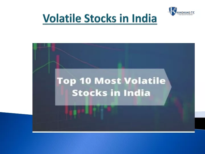 volatile stocks in india
