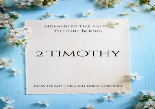 [EBOOK] DOWNLOAD Memorize the Faith Picture Books - 2 Timothy: Large Print Lewy Body Dementia Activities for Seniors - D
