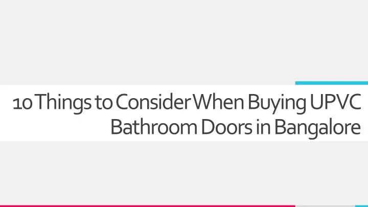 10 things to consider when buying upvc bathroom