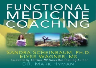 [PDF] Functional Medicine Coaching: How to Be Part of the Movement That's Transf