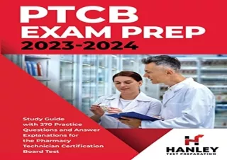 [PDF] PTCB Exam Prep 2023-2024: Study Guide with 270 Practice Questions and Answ