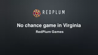 No chance game in Virginia | RedPlum Games
