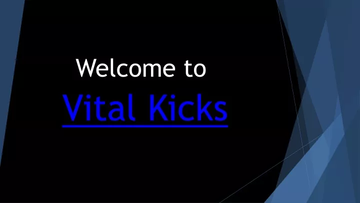 vital kicks