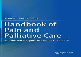 DOWNLOAD️ BOOK (PDF) Handbook of Pain and Palliative Care: Biobehavioral Approaches for the Life Course
