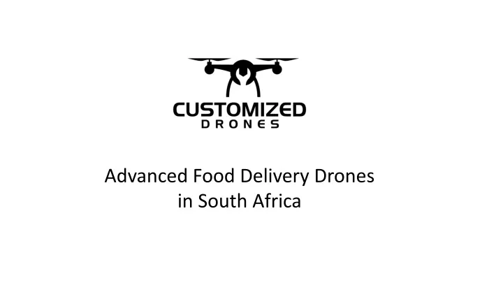 advanced food delivery drones in south africa