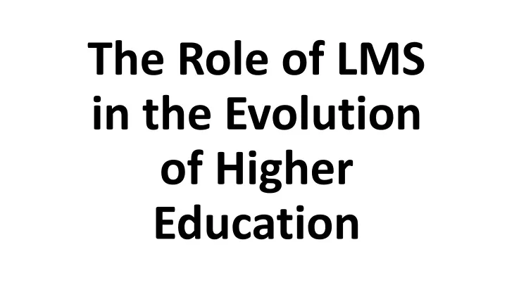 the role of lms in the evolution of higher education