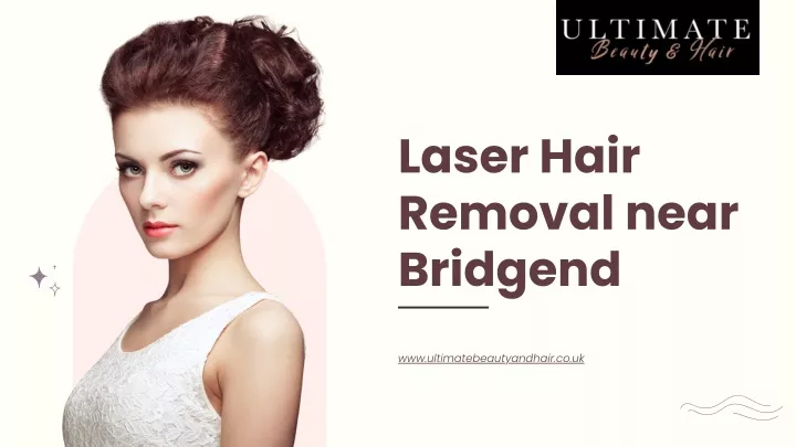 laser hair removal near bridgend