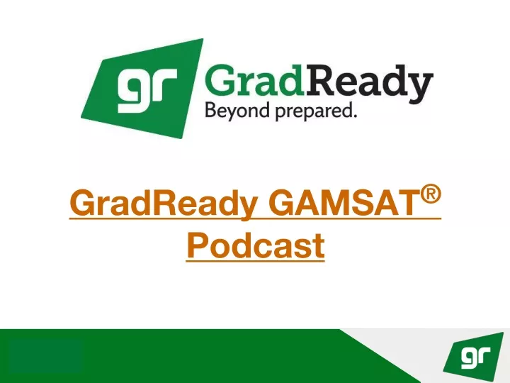 gradready gamsat podcast