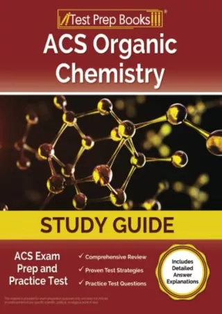 [PDF READ ONLINE] ACS Organic Chemistry Study Guide: ACS Exam Prep and Practice Test [Includes