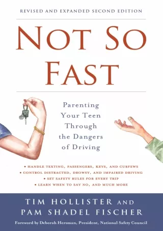 get [PDF] Download Not So Fast: Parenting Your Teen Through the Dangers of Driving