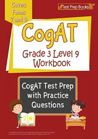 [READ DOWNLOAD] CogAT Grade 3 Level 9 Workbook: CogAT Test Prep with Practice Questions