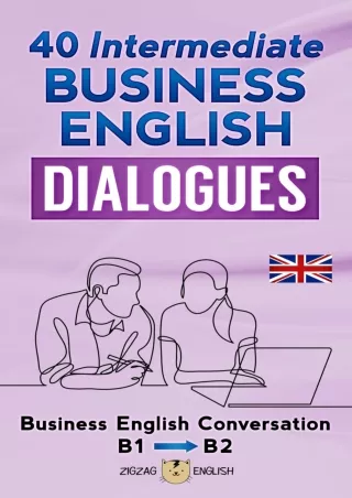 PDF/READ 40 INTERMEDIATE BUSINESS ENGLISH DIALOGUES: Business English Conversation,