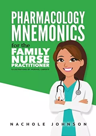 [READ DOWNLOAD] Pharmacology Mnemonics for the Family Nurse Practitioner