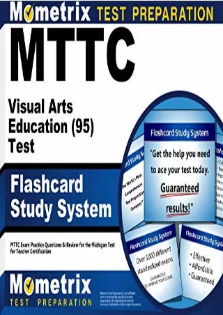 PDF/READ MTTC Visual Arts Education (95) Test Flashcard Study System: MTTC Exam