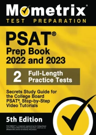 PDF_ PSAT Prep Book 2022 and 2023 - 2 Full-Length Practice Tests, Secrets Study
