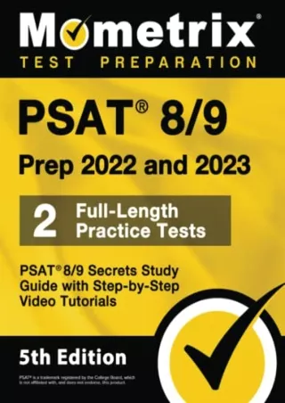 Download Book [PDF] PSAT 8/9 Prep 2022 and 2023 - 2 Full-Length Practice Tests, PSAT 8/9 Secrets