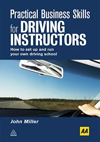 Read ebook [PDF] Practical Business Skills for Driving Instructors: How to Set Up and Run Your