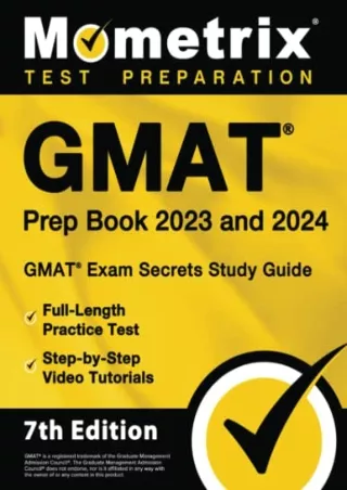 $PDF$/READ/DOWNLOAD GMAT Prep Book 2023 and 2024 - GMAT Exam Secrets Study Guide, Full-Length