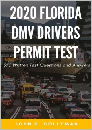 get [PDF] Download 2020 FLORIDA DMV DRIVERS PERMIT TEST: 370 written test Questions and Answers