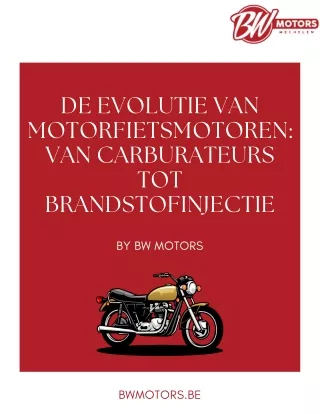 De Evolutie van Motorfietsmotoren: Van Carburateurs tot Brandstofinjectie