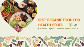 BEST ORGANIC FOOD FOR HEALTH Natureland Organics Collection by Health Goals