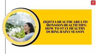 ZIQITZA HEALTHCARE LTD – MONSOON HEALTH TIPS HOW TO STAY HEALTHY DURING RAINY SEASON