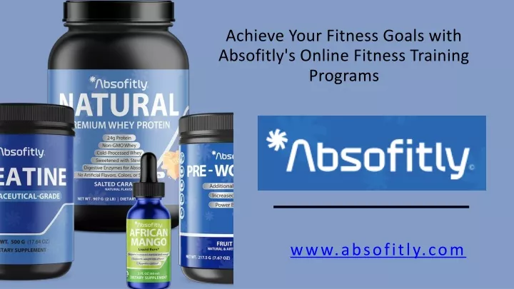 achieve your fitness goals with absofitly