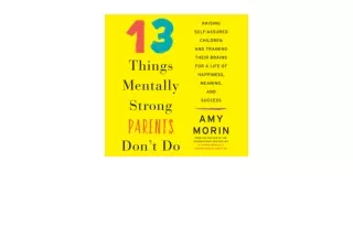 Download PDF 13 Things Mentally Strong Parents Don t Do Raising Self Assured Chi