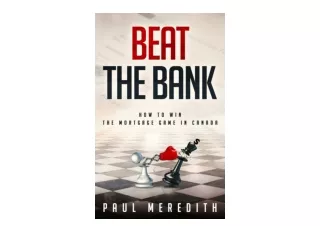 Ebook download Beat the Bank How to Win The Mortgage Game in Canada free acces