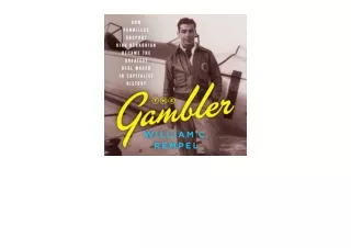 PDF read online The Gambler How Penniless Dropout Kirk Kerkorian Became the Grea