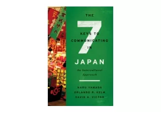 Kindle online PDF The Seven Keys to Communicating in Japan An Intercultural Appr
