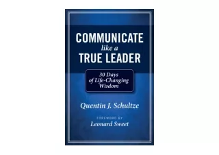 Download PDF Communicate Like a True Leader 30 Days of Life Changing Wisdom full