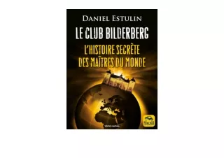 Download Le Club Bilderberg Lhistoire secrète des maîtres du monde Verites cache