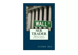 Ebook download Ser trader mercados financieros Spanish Edition  full