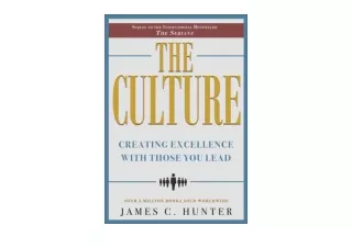 Download PDF The Culture Creating Excellence With Those You Lead full