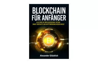 PDF read online BLOCKCHAIN FÜR ANFÄNGER Alles was du uber Blockchain Bitcoin Sma