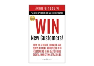 Download PDF Win New Customers How to Attract Connect and Convert More Prospects