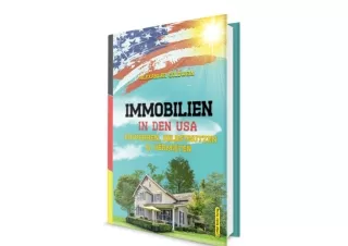 Download PDF Immobilien in den USA Erwerben Selbstnutzen Vermieten German Editio