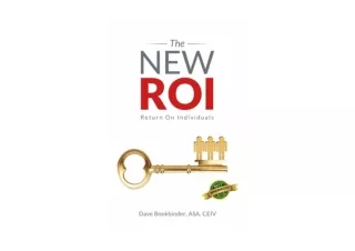 Download The NEW ROI Return on Individuals Do you believe that people are your c