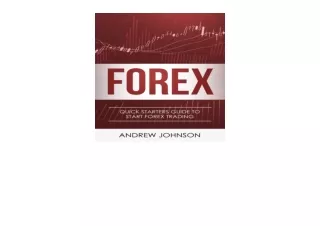 Ebook download Forex Quick Starters Guide to Forex Trading Quick Starters Guide
