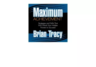 Download PDF Maximum Achievement Strategies and Skills That Will Unlock Your Hid