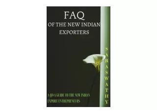 PDF read online FAQ OF THE NEW INDIAN EXPORTERS Q A GUIDE TO THE NEW INDIAN EXPO