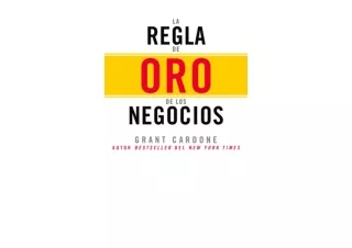 Download La Regla de oro de los negocios The Golden Rule of Business Aprende la