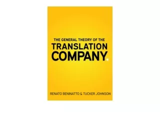 Kindle online PDF The General Theory of the Translation Company full