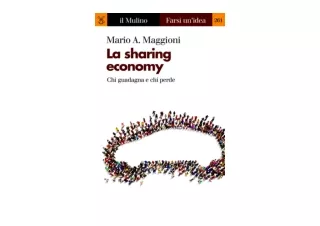 Ebook download La sharing economy Chi guadagna e chi perde Farsi un idea Vol 261