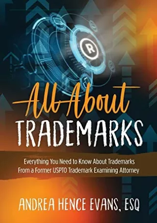 PDF Read Online All About Trademarks: Everything You Need to Know About Tra
