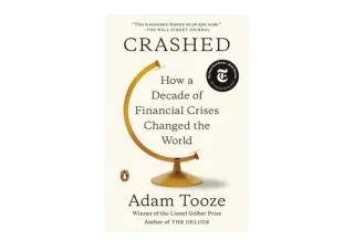 Ebook download Crashed How a Decade of Financial Crises Changed the World for an