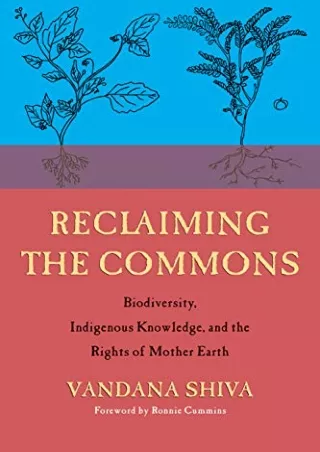[PDF] DOWNLOAD FREE Reclaiming the Commons: Biodiversity, Traditional Knowl