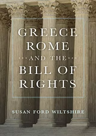 EPUB DOWNLOAD Greece, Rome, and the Bill of Rights (Volume 15) (Oklahoma Se
