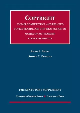 [PDF] DOWNLOAD FREE Copyright, Unfair Competition, and Related Topics Beari